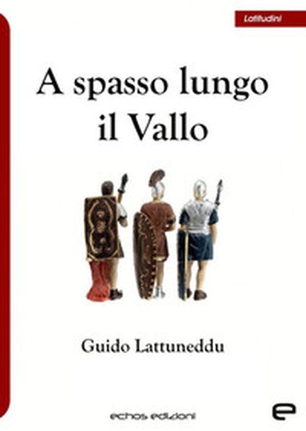 A spasso lungo il Vallo - Librerie.coop A spasso lungo il Vallo - Librerie.coop