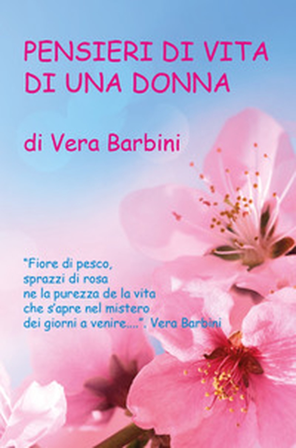 Pensieri di vita di una donna - Librerie.coop Pensieri di vita di una donna - Librerie.coop