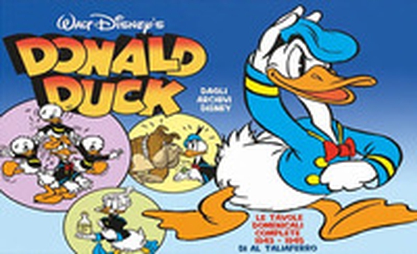 Donald Duck. Le tavole domenicali complete 1943-1945 - Librerie.coop Donald Duck. Le tavole domenicali complete 1943-1945 - Librerie.coop