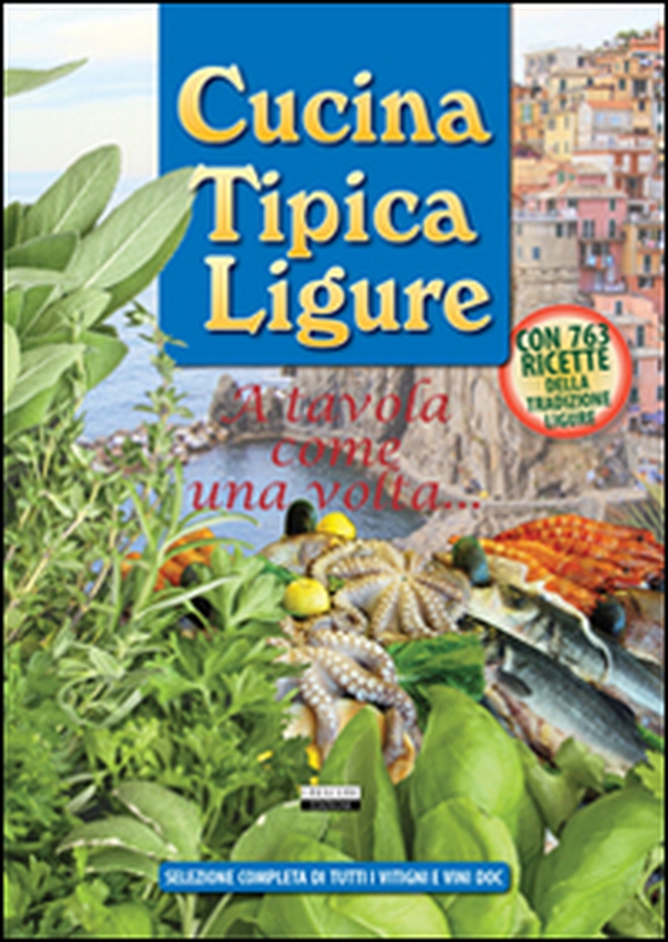 Cucina tipica ligure - Librerie.coop Cucina tipica ligure - Librerie.coop