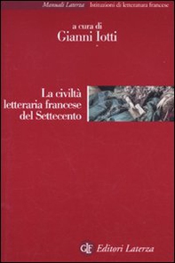 La civiltà letteraria francese del Settecento - Librerie.coop