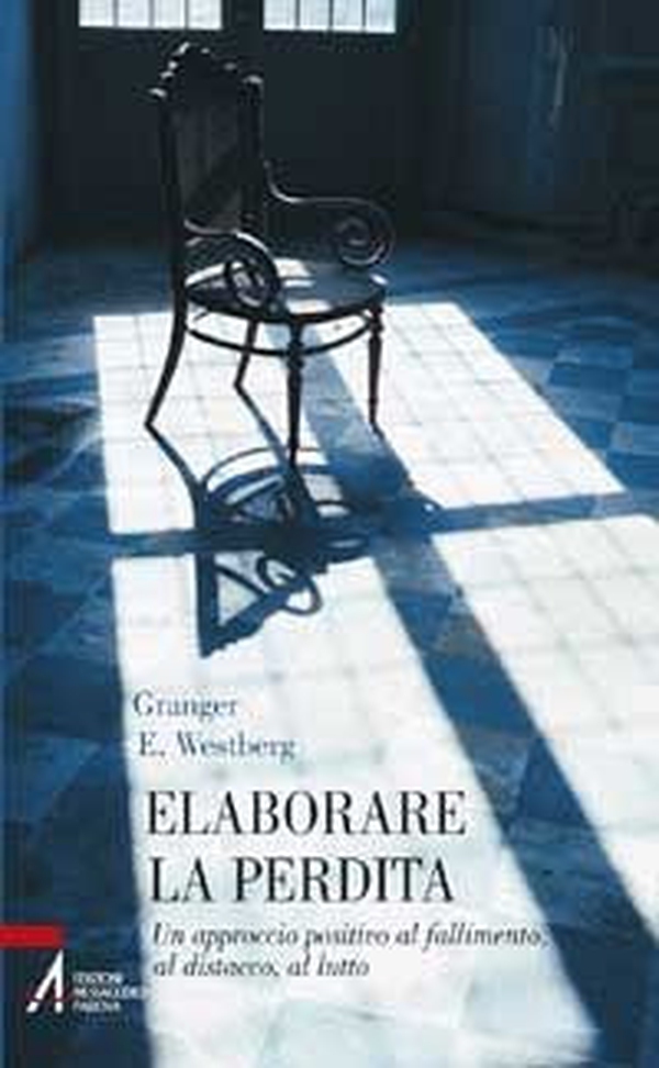 Elaborare la perdita. Un approccio positivo al fallimento, al distacco, al lutto - Librerie.coop Elaborare la perdita. Un approccio positivo al fallimento, al distacco, al lutto - Librerie.coop