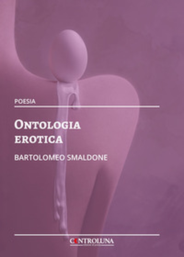 Ontologia erotica - Librerie.coop Ontologia erotica - Librerie.coop