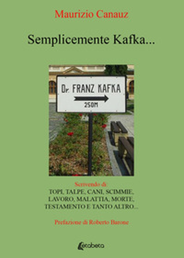Semplicemente Kafka - Librerie.coop Semplicemente Kafka - Librerie.coop