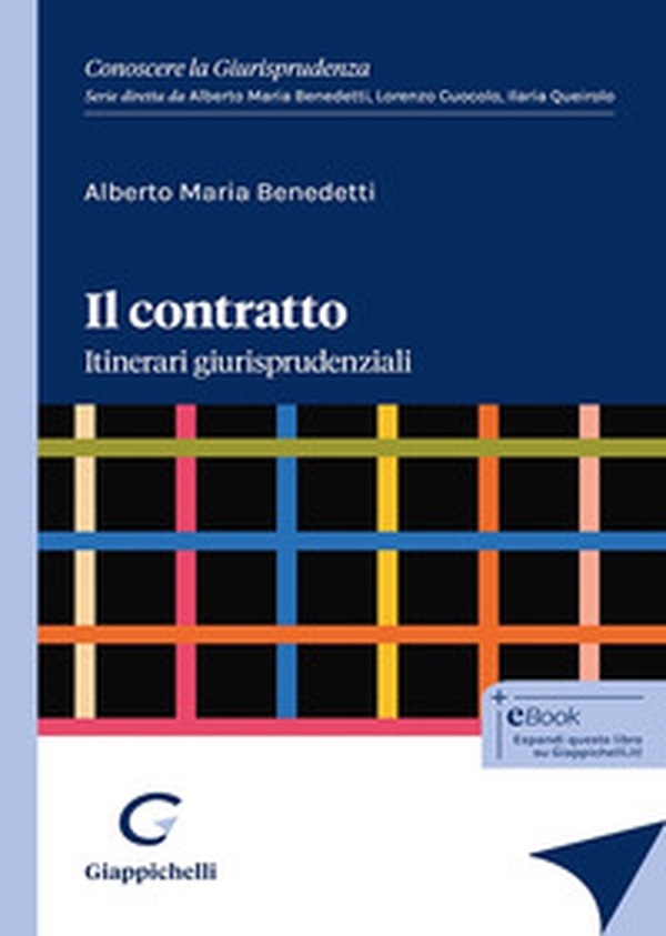 Il contratto. Itinerari giurisprudenziali - Librerie.coop Il contratto. Itinerari giurisprudenziali - Librerie.coop