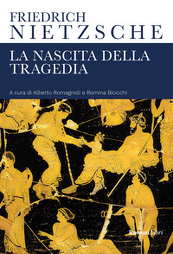 La nascita della tragedia - Librerie.coop La nascita della tragedia - Librerie.coop