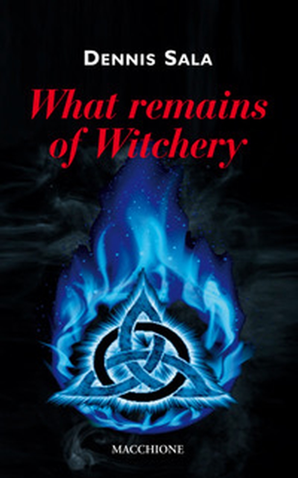 What remains of witchery - Librerie.coop What remains of witchery - Librerie.coop