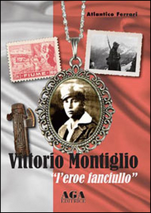 Vittorio Montiglio. L'eroe fanciullo - Librerie.coop Vittorio Montiglio. L'eroe fanciullo - Librerie.coop
