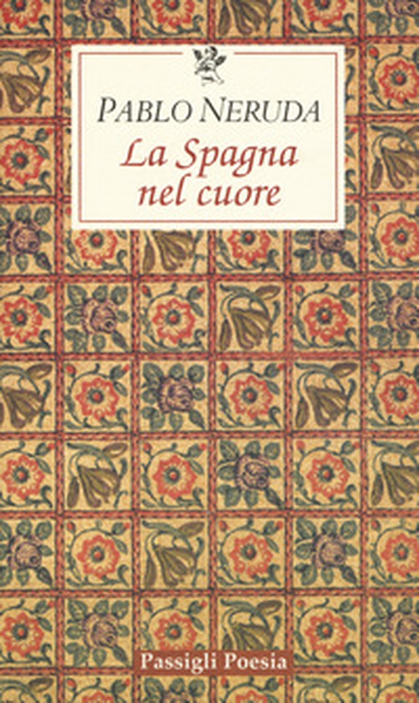 La Spagna nel cuore. Testo spagnolo a fronte - Librerie.coop La Spagna nel cuore. Testo spagnolo a fronte - Librerie.coop