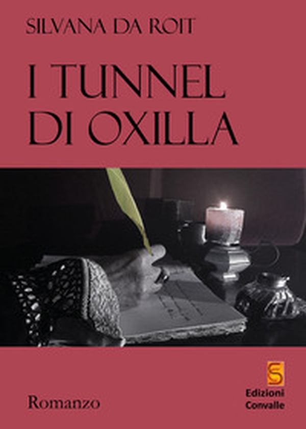 I tunnel di Oxilla - Librerie.coop I tunnel di Oxilla - Librerie.coop