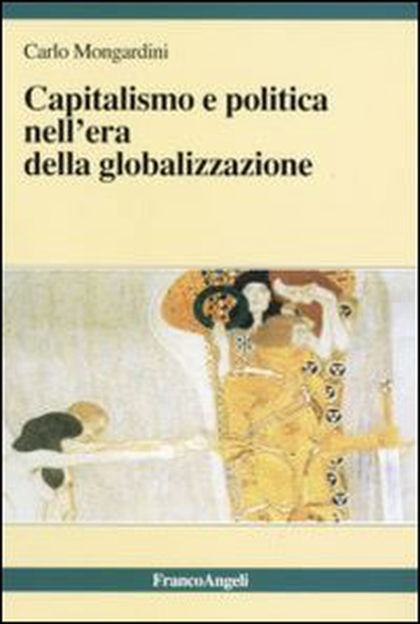 Capitalismo e politica nell'era della globalizzazione - Librerie.coop Capitalismo e politica nell'era della globalizzazione - Librerie.coop
