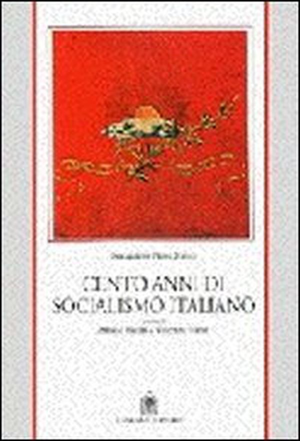 Cento anni di socialismo italiano - Librerie.coop Cento anni di socialismo italiano - Librerie.coop
