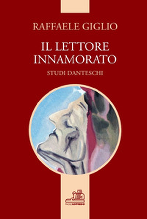 Il lettore innamorato. Studi danteschi, risultati della propria ricerca - Librerie.coop Il lettore innamorato. Studi danteschi, risultati della propria ricerca - Librerie.coop