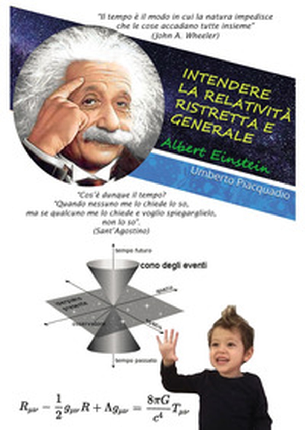 Intendere la relatività ristretta e generale - Librerie.coop Intendere la relatività ristretta e generale - Librerie.coop
