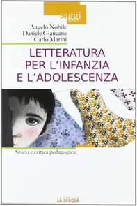 Letteratura per l'infanzia e l'adolescenza. Storia e critica pedagogica - Librerie.coop