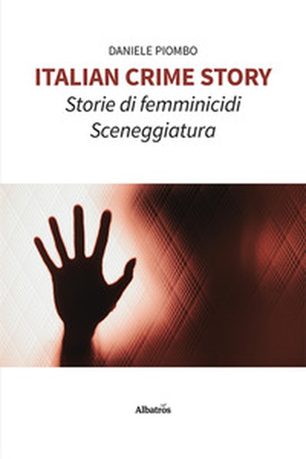 Italian crime story. Storie di femminicidi - Librerie.coop Italian crime story. Storie di femminicidi - Librerie.coop