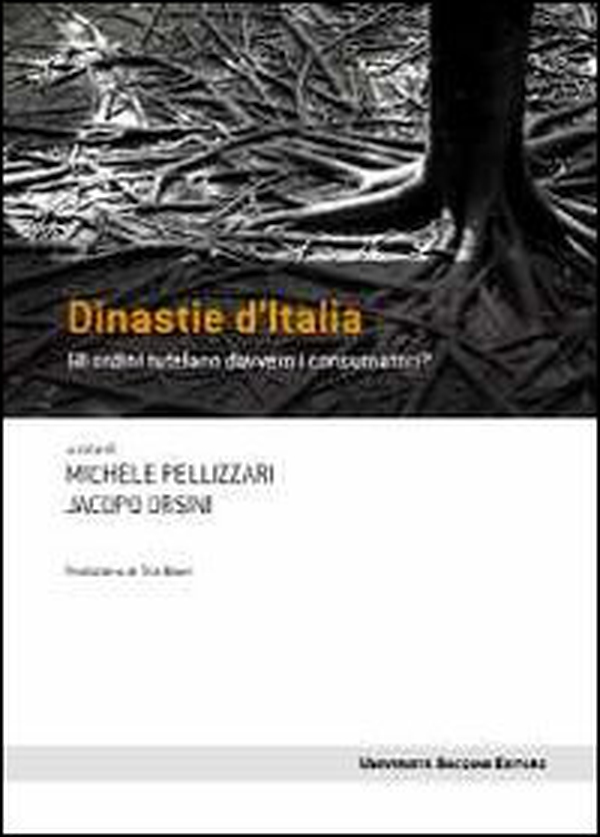 Dinastie d'Italia. Gli ordini tutelano davvero i consumatori? - Librerie.coop Dinastie d'Italia. Gli ordini tutelano davvero i consumatori? - Librerie.coop