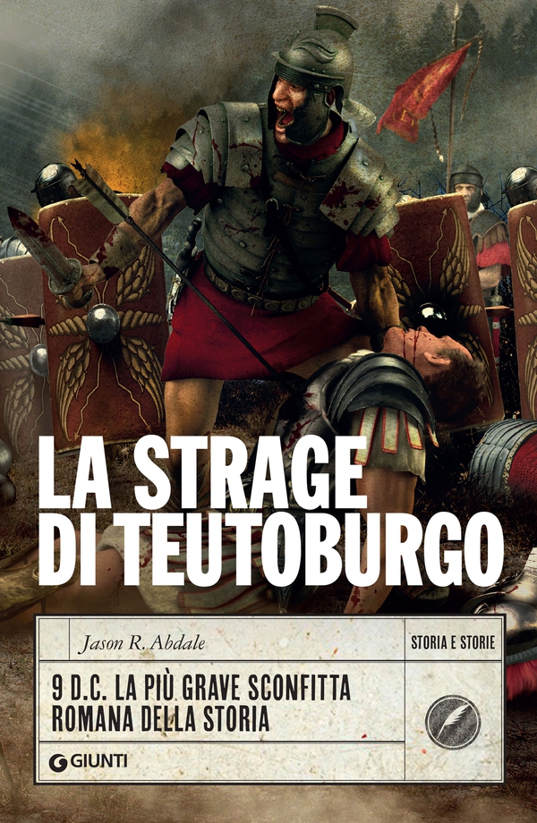 La strage di Teutoburgo - Librerie.coop La strage di Teutoburgo - Librerie.coop