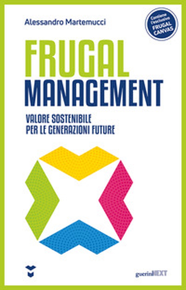 Frugal management. Valore sostenibile per le generazioni future - Librerie.coop Frugal management. Valore sostenibile per le generazioni future - Librerie.coop