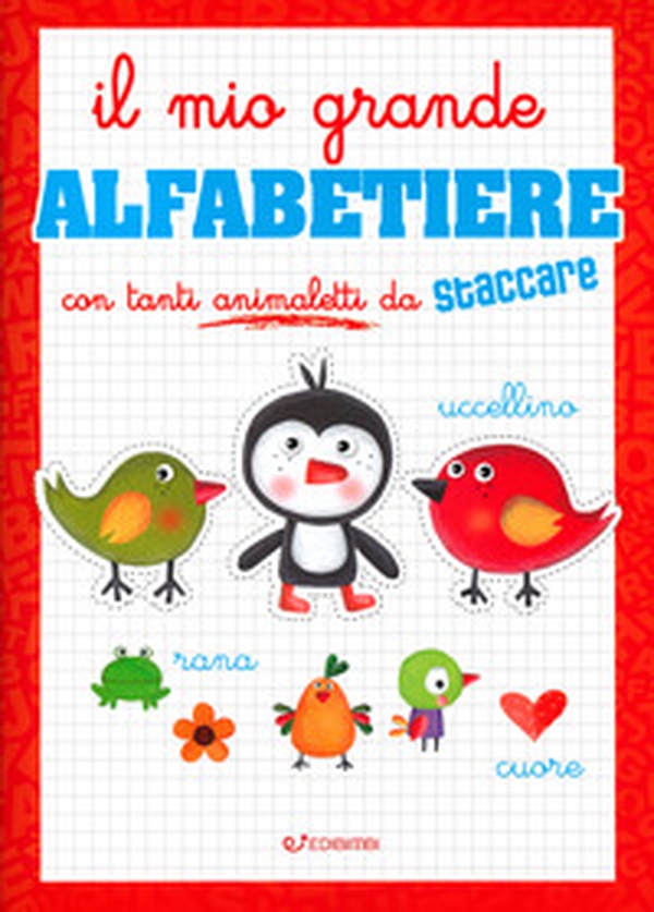 Il mio grande alfabetiere - Librerie.coop Il mio grande alfabetiere - Librerie.coop