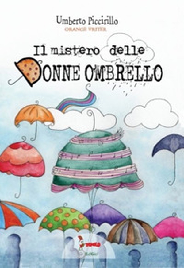 Il mistero delle donne ombrello - Librerie.coop Il mistero delle donne ombrello - Librerie.coop