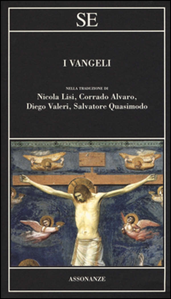 I Vangeli nella traduzione di Nicola Lisi, Corrado Alvaro, Diego Valeri, Salvatore Quasimodo - Librerie.coop I Vangeli nella traduzione di Nicola Lisi, Corrado Alvaro, Diego Valeri, Salvatore Quasimodo - Librerie.coop