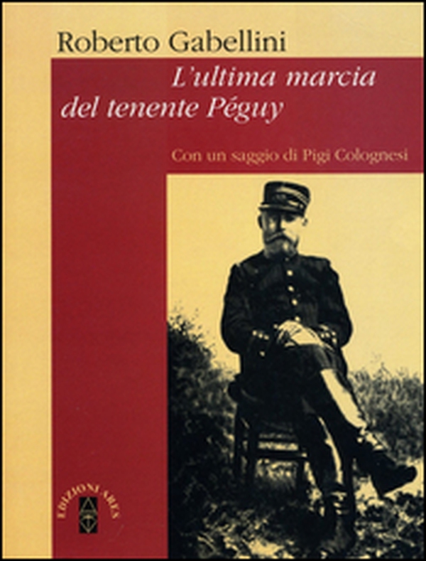 L'ultima marcia del tenente Péguy - Librerie.coop L'ultima marcia del tenente Péguy - Librerie.coop