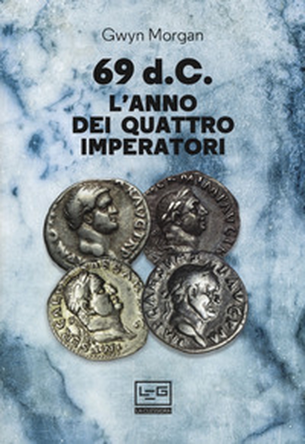 69 d.C. L'anno dei quattro imperatori - Librerie.coop 69 d.C. L'anno dei quattro imperatori - Librerie.coop