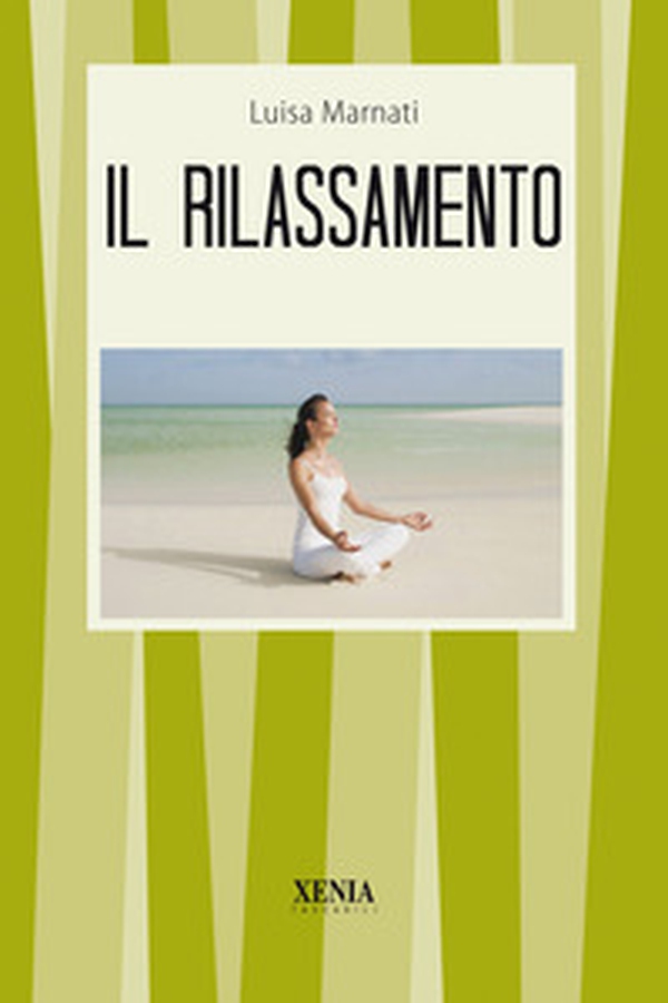 Il rilassamento - Librerie.coop Il rilassamento - Librerie.coop