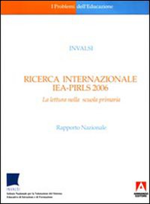 Ricerca internazionale IEA-PIRLS 2006. La lettura nella scuola primaria - Librerie.coop Ricerca internazionale IEA-PIRLS 2006. La lettura nella scuola primaria - Librerie.coop