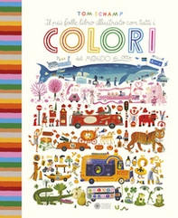 Il più folle libro illustrato con tutti i colori del mondo di Otto - Librerie.coop