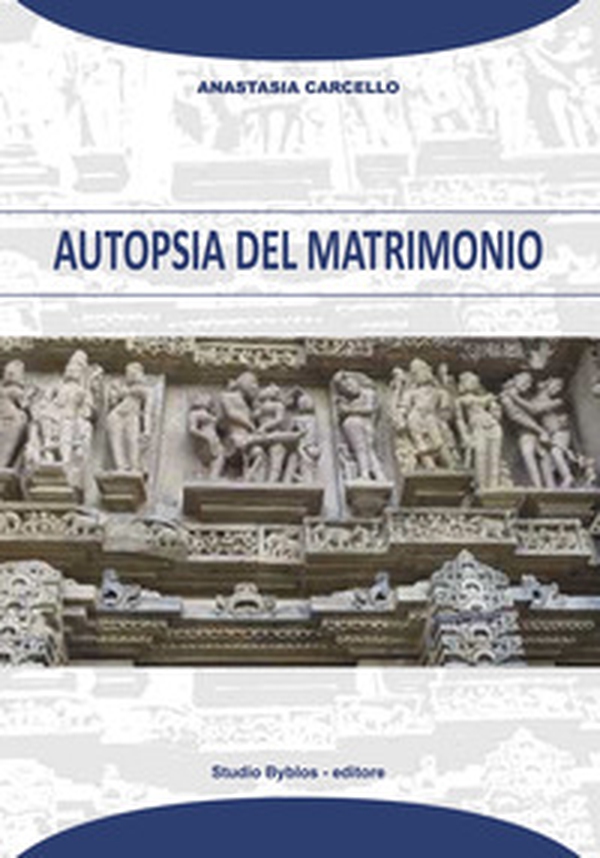 Autopsia del matrimonio - Librerie.coop Autopsia del matrimonio - Librerie.coop