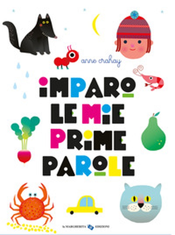 Imparo le mie prime parole - Librerie.coop Imparo le mie prime parole - Librerie.coop