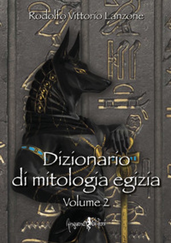 Dizionario di mitologia egizia - Vol. 2 - Librerie.coop Dizionario di mitologia egizia - Vol. 2 - Librerie.coop