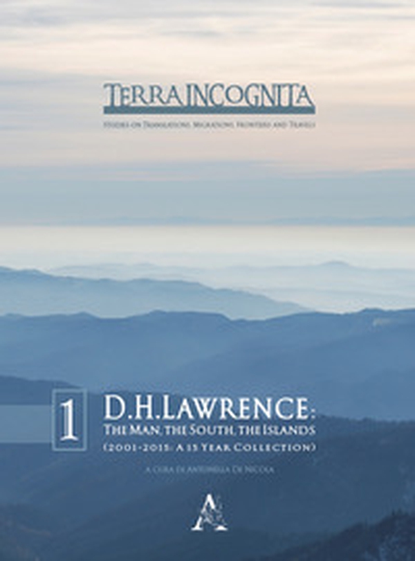 David Herbert Lawrence. The man, the South, the islands (2001-2015: a 15 year collection) - Librerie.coop David Herbert Lawrence. The man, the South, the islands (2001-2015: a 15 year collection) - Librerie.coop