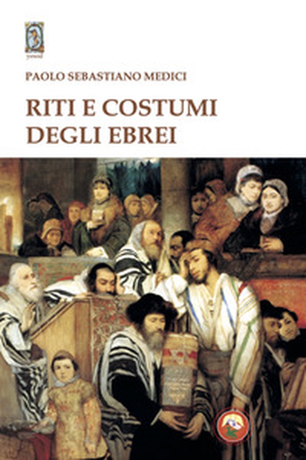 Riti e costumi degli ebrei - Librerie.coop Riti e costumi degli ebrei - Librerie.coop