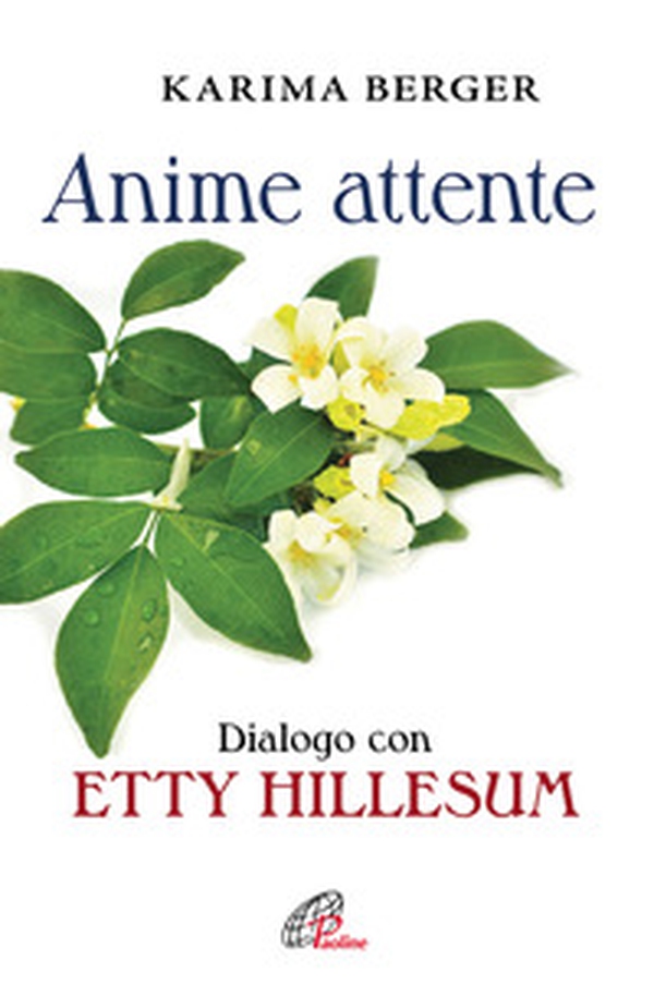 Anime attente. Dialogo con Etty Hillesum - Librerie.coop Anime attente. Dialogo con Etty Hillesum - Librerie.coop