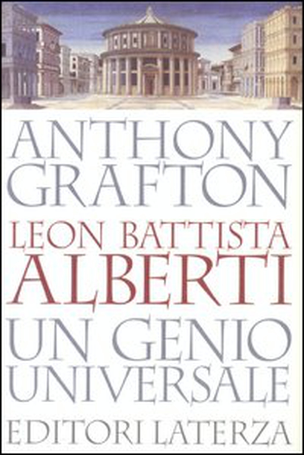 Leon Battista Alberti. Un genio universale - Librerie.coop Leon Battista Alberti. Un genio universale - Librerie.coop