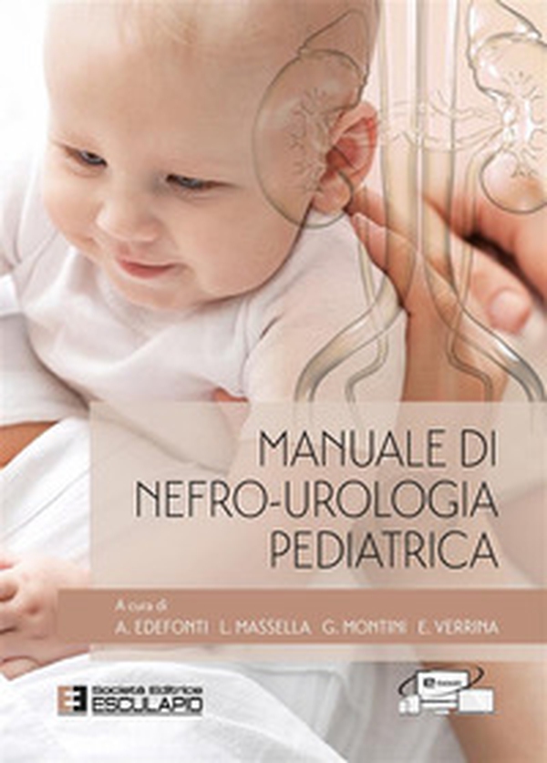 Manuale di nefro-urologia pediatrica - Librerie.coop Manuale di nefro-urologia pediatrica - Librerie.coop
