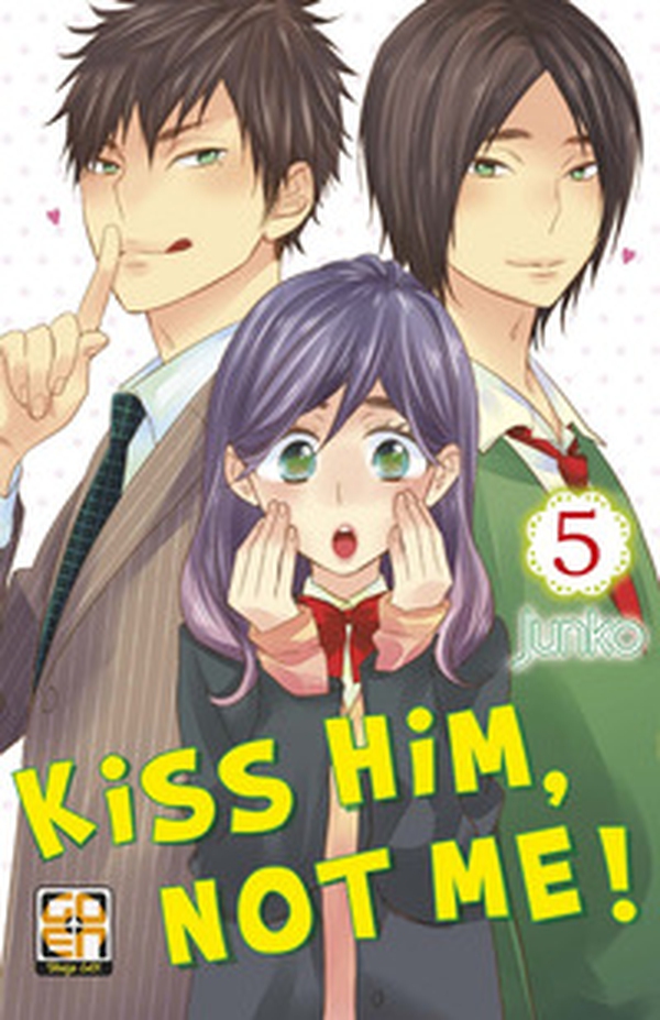 Kiss him, not me! - Librerie.coop Kiss him, not me! - Librerie.coop