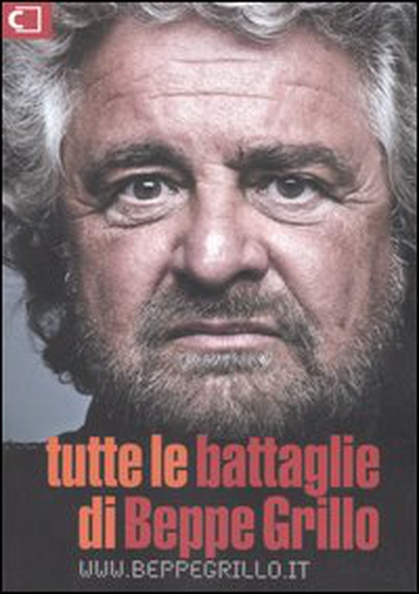 Tutte le battaglie di Beppe Grillo - Librerie.coop Tutte le battaglie di Beppe Grillo - Librerie.coop