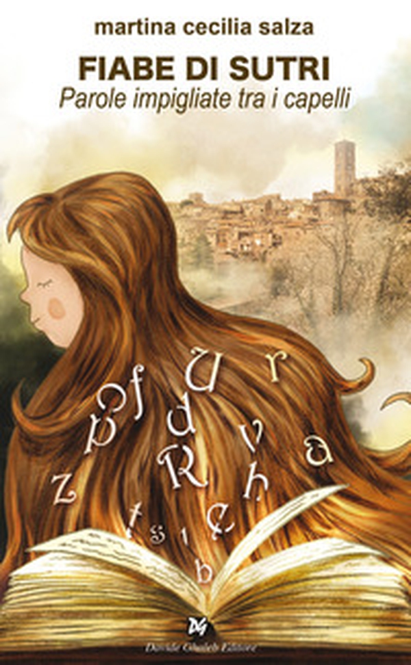 Fiabe di Sutri. Parole impigliate tra i capelli - Librerie.coop Fiabe di Sutri. Parole impigliate tra i capelli - Librerie.coop