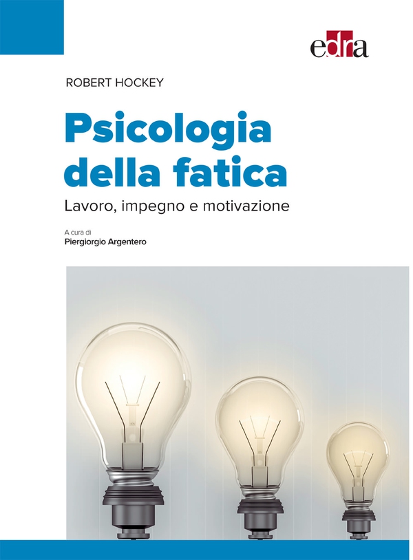 Psicologia della fatica - Librerie.coop Psicologia della fatica - Librerie.coop