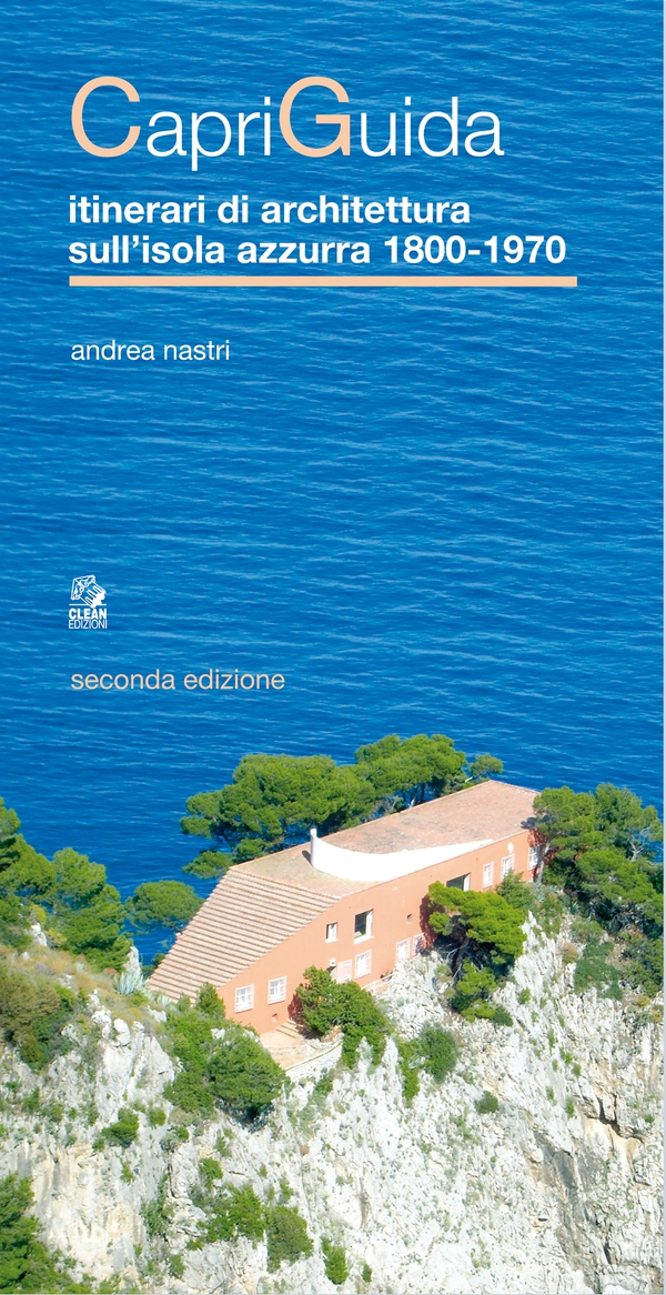CapriGuida itinerari di architettura sull’isola azzurra 1800-1970 - Librerie.coop CapriGuida itinerari di architettura sull’isola azzurra 1800-1970 - Librerie.coop