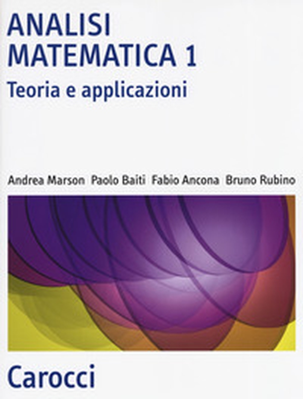 Analisi matematica 1. Teoria e applicazioni - Librerie.coop Analisi matematica 1. Teoria e applicazioni - Librerie.coop