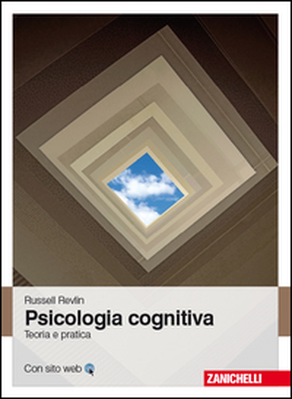 Psicologia cognitiva. Teoria e pratica - Librerie.coop Psicologia cognitiva. Teoria e pratica - Librerie.coop
