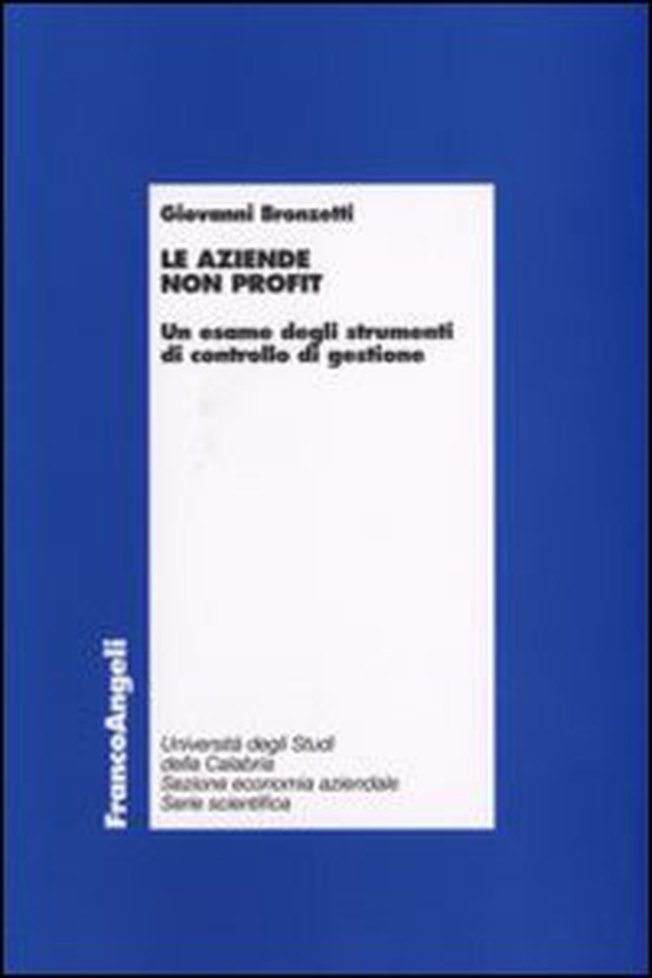 Le aziende non profit. Un esame degli strumenti di controllo di gestione - Librerie.coop Le aziende non profit. Un esame degli strumenti di controllo di gestione - Librerie.coop
