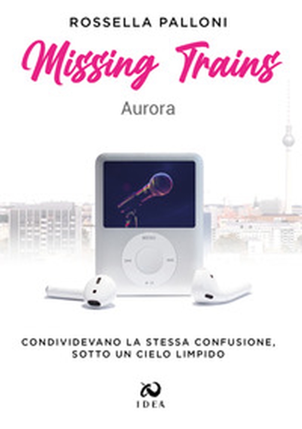 Missing trains. Aurora - Librerie.coop Missing trains. Aurora - Librerie.coop