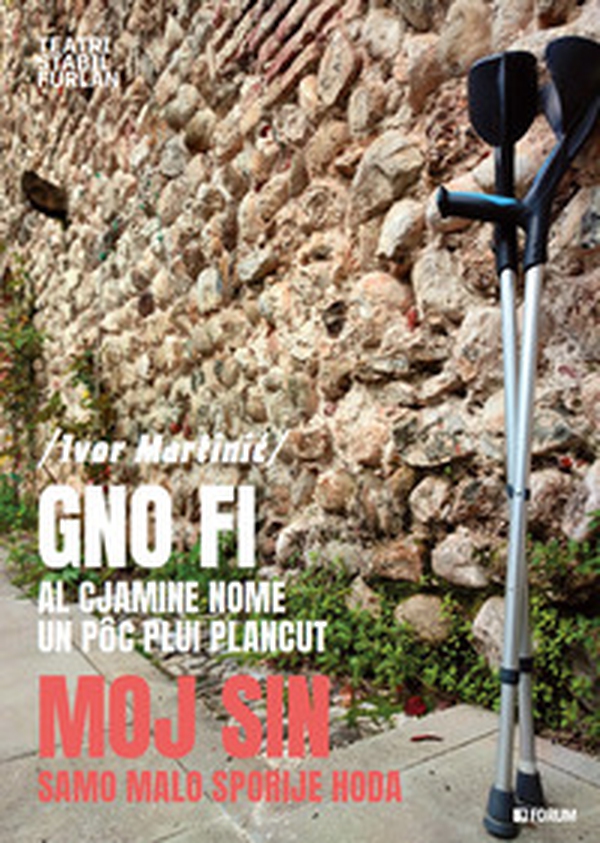 Gno fi al cjamine nome un pôc plui plancut-Moj sin samo malo sporije hoda - Librerie.coop Gno fi al cjamine nome un pôc plui plancut-Moj sin samo malo sporije hoda - Librerie.coop
