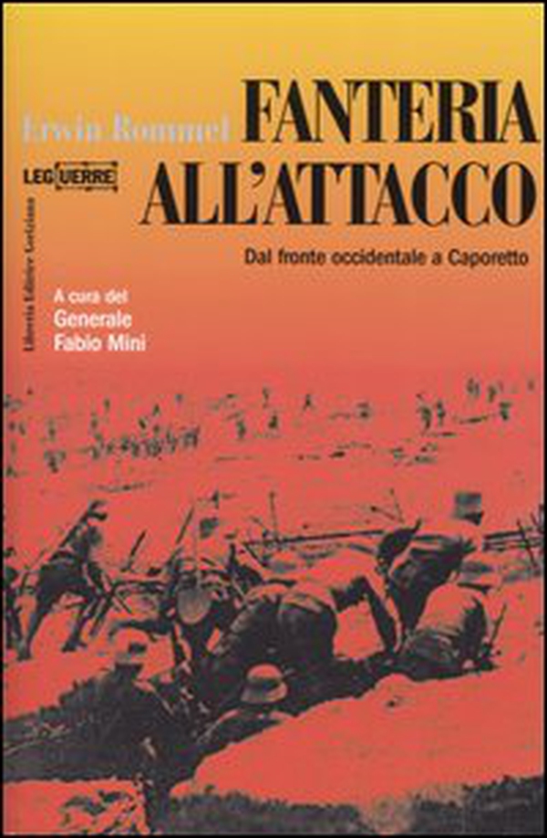Fanteria all'attacco. Dal fronte occidentale a Caporetto - Librerie.coop Fanteria all'attacco. Dal fronte occidentale a Caporetto - Librerie.coop